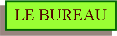Zone de Texte: LE BUREAU